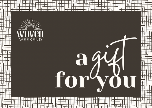 Woven Weekend Gift Card