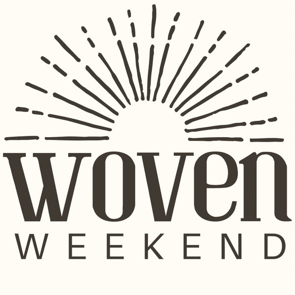 Woven Weekend